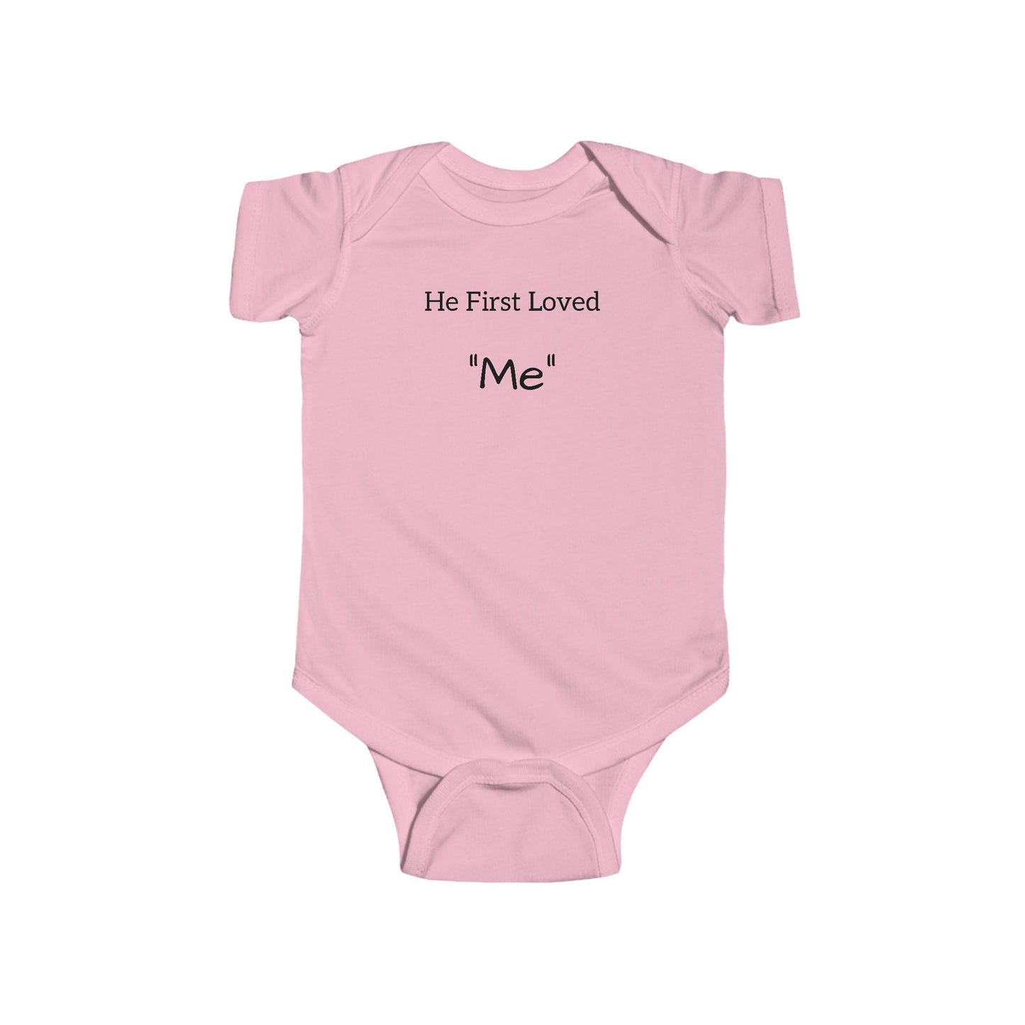 He First Loved "Me" 100% Cotton Infant Bodysuit - PhillipK & Co.