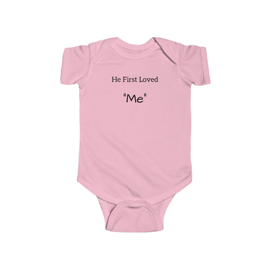 He First Loved "Me" 100% Cotton Infant Bodysuit - PhillipK & Co.