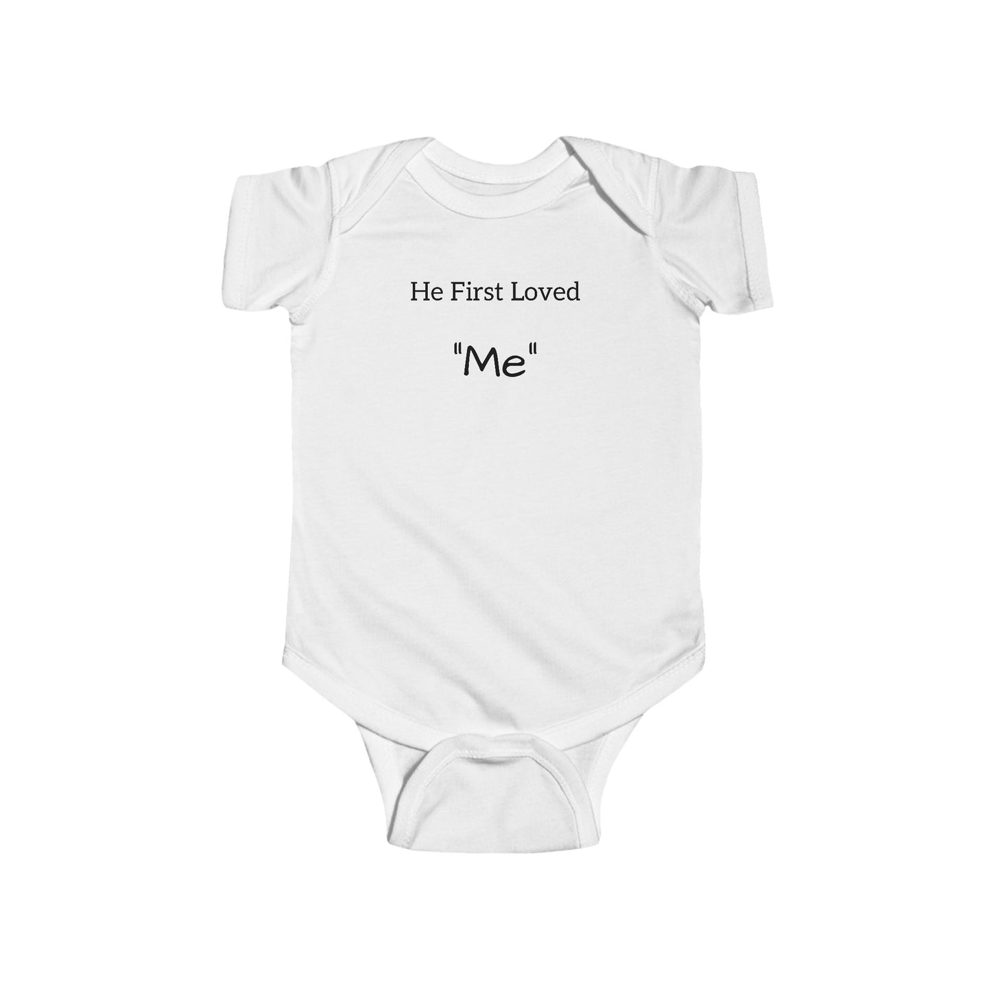 He First Loved "Me" 100% Cotton Infant Bodysuit - PhillipK & Co.