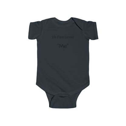 He First Loved "Me" 100% Cotton Infant Bodysuit - PhillipK & Co.